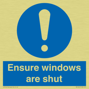 Ensure windows are shut